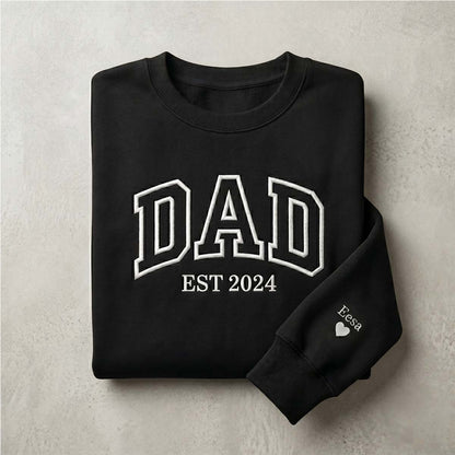 Dad Est - Fathers Day Sweatshirt