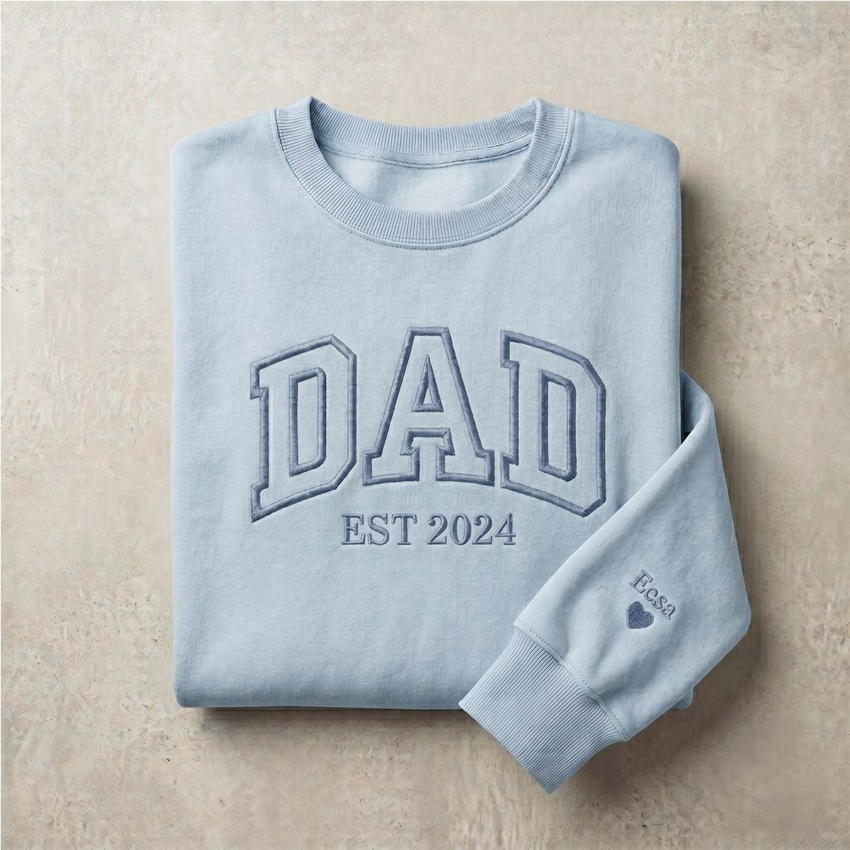 Dad Est - Fathers Day Sweatshirt