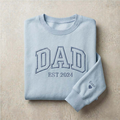 Dad Est - Fathers Day Sweatshirt